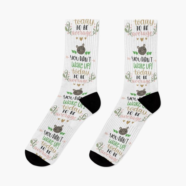 Item preview, You Didn't Wake Up Today To Be Average  designed and sold by Phorase.