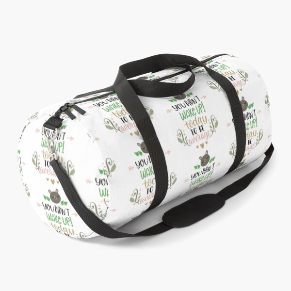 Item preview, You Didn't Wake Up Today To Be Average  designed and sold by Phorase.