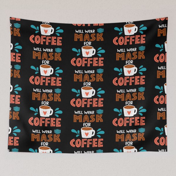 Item preview, Will Wear Mask For Coffee designed and sold by Phorase.