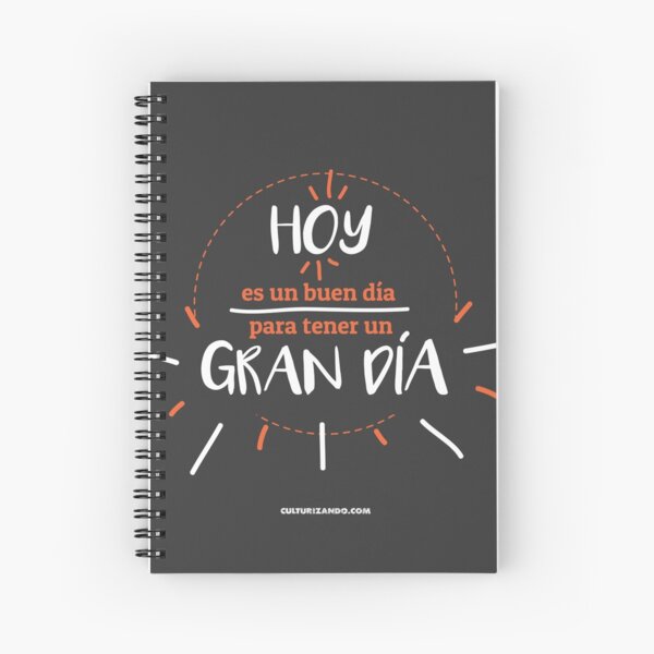 CZN. - Hoy es un buen día para tener un GRAN día Spiral Notebook