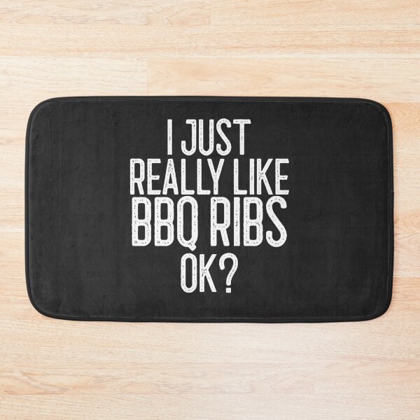 Item preview, I Just Really Like BBQ Ribs Ok BBQ Gift designed and sold by EricJP.