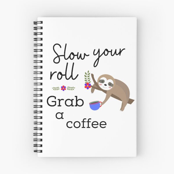 Item preview, Slow your roll, grab a coffee designed and sold by LaPaoTorres.