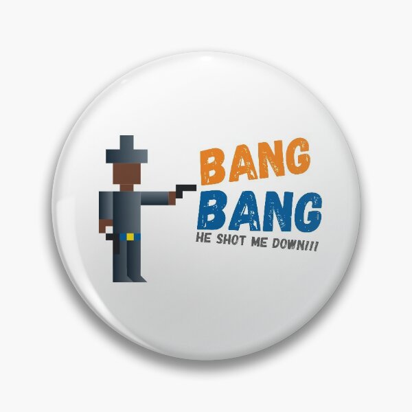 Artikelvorschau, Bang Bang, er hat mich niedergeschossen!!! Pixelig entworfen und verkauft von angelisart.