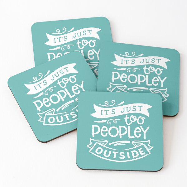 Item preview, Its too peoply outside  designed and sold by Inspireaglow.
