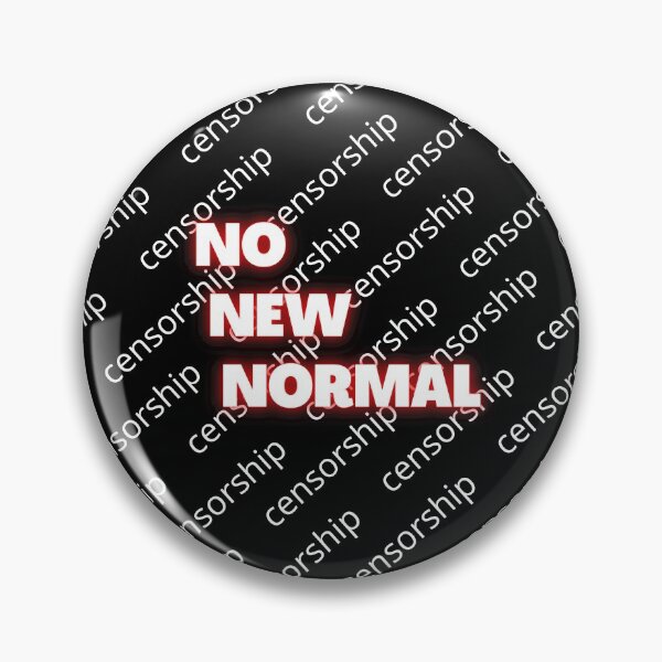 Item preview, No New Normal Life Censorship 2020 Cancel Culture Human Rights designed and sold by CBCreations73.