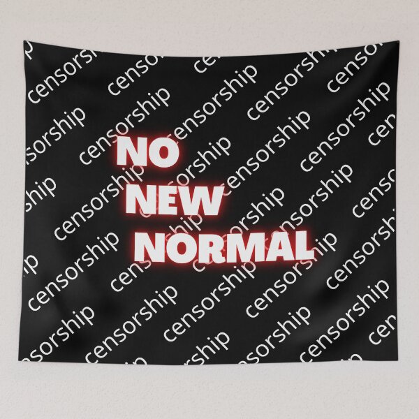 Item preview, No New Normal Life Censorship 2020 Cancel Culture Human Rights designed and sold by CBCreations73.