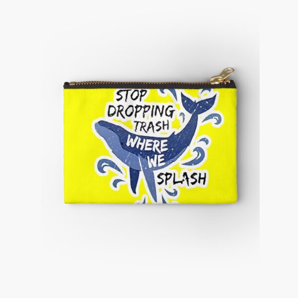 Item preview, Stop dropping trash where we splash designed and sold by Drawourdestiny ..