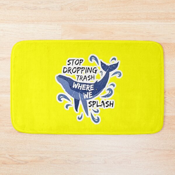 Item preview, Stop dropping trash where we splash designed and sold by Drawourdestiny ..