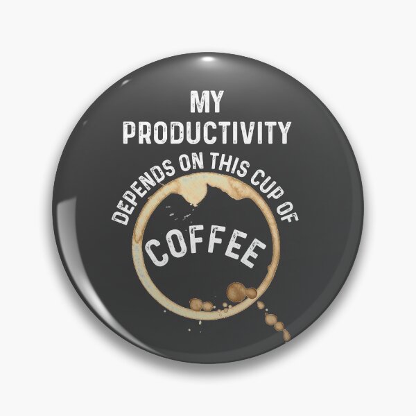 Artikelvorschau, Meine Produktivität hängt von dieser Tasse Kaffee ab entworfen und verkauft von champagnemoment.