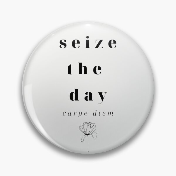 Item preview, seize the day, carpe diem designed and sold by annabellely.
