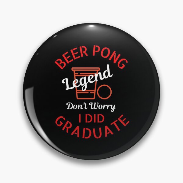 Artikelvorschau, Beer Pong Legend Abschlussfeier entworfen und verkauft von WoodburyLake.