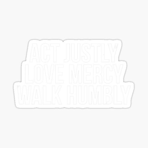 Vista previa del artículo con la obra «Actuar con justicia Amar Misericordia Caminar humildemente Miqueas 68 Dios cristiano», diseñado y vendido por Montecinostamps.