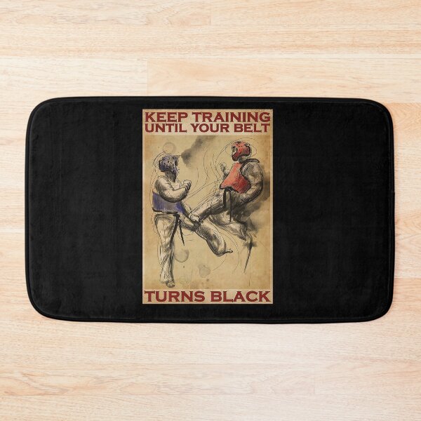 Item preview, Taekwondo Keep training until your belt turns black designed and sold by Kendall188.