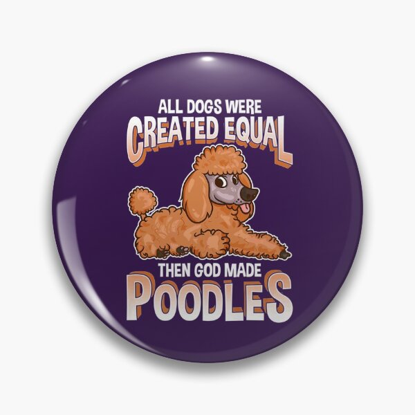 Item preview, All Dogs Were Created Equal Then God Made Poodles designed and sold by Montecinostamps.