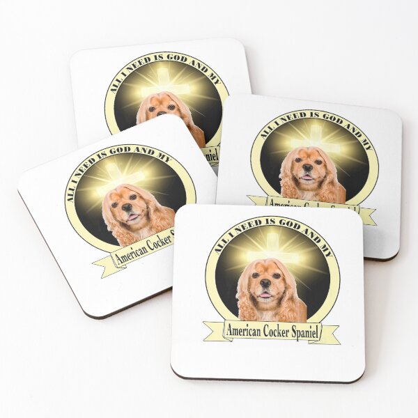 Item preview, All I need is God and my American Cocker Spaniel  designed and sold by Montecinostamps.