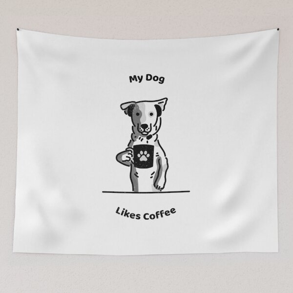 Item preview, My dog likes coffee designed and sold by CrazyHowCool.