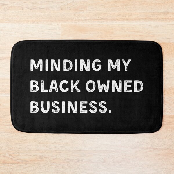 Item preview, Entrepreneur Minding my black owned business  designed and sold by Apoorv Choudhary.