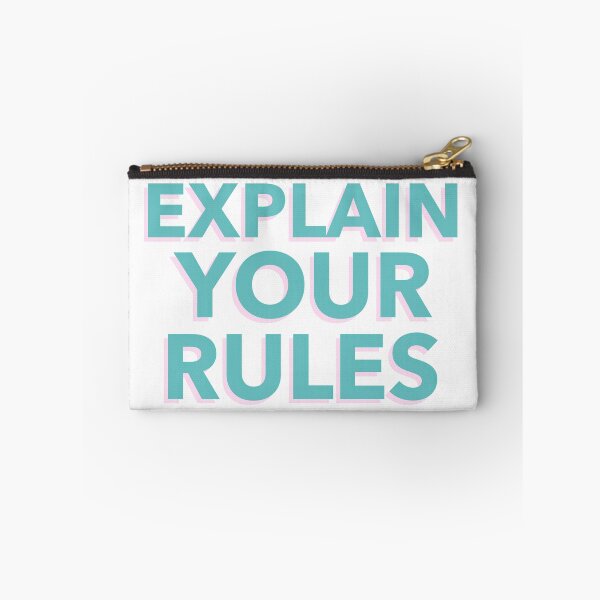 Item preview, Explain Your Rules. Conditions of Yours designed and sold by TheGoToStore.
