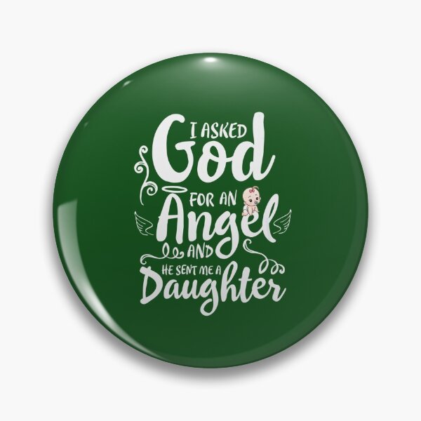 Item preview, Asked God for an Angel He Sent me a Daughter  designed and sold by Montecinostamps.