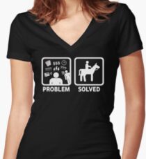 Funny Horse Riding Problem Solved Women's Fitted V-Neck T-Shirt