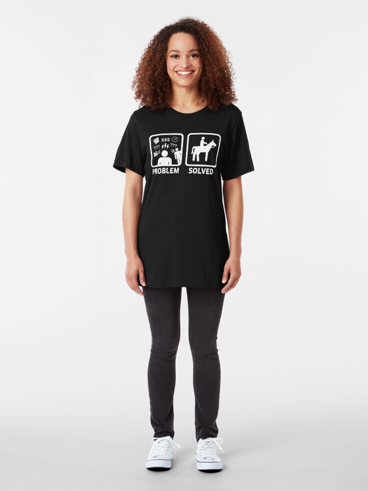 Alternate view of Funny Horse Riding Problem Solved Slim Fit T-Shirt