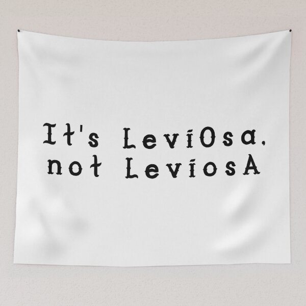 Item preview, It's leviOsa, not leviosA designed and sold by Tamm-art.