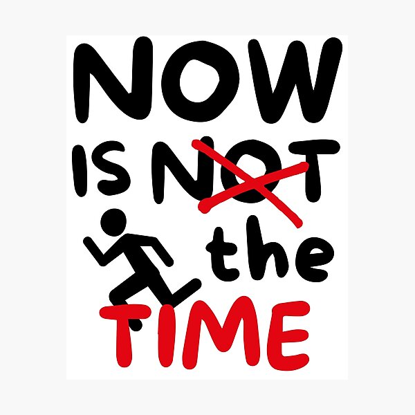 Item preview, Running: Now is not the time designed and sold by TheGreenGoat.