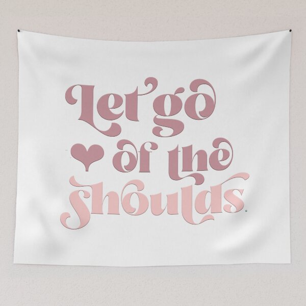 Item preview, Let go of the shoulds designed and sold by squishyrainbow.