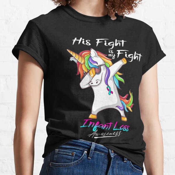 Item preview, Unicorn His Fight Is My Fight Infant Loss Awareness designed and sold by rechardtee.