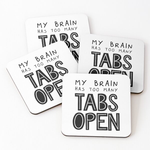 Item preview, My Brain Has Too Many Tabs Open designed and sold by ZoollGraphics.