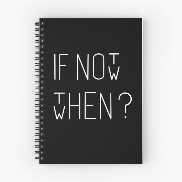 Item preview, If not now then when? designed and sold by Acid-Rain.