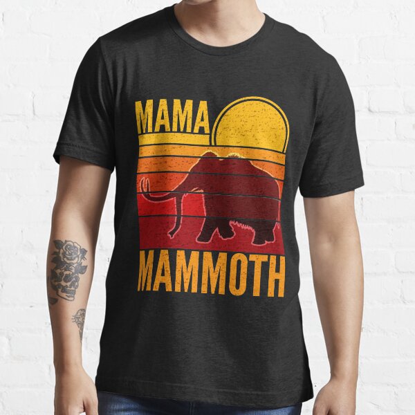 Mama Mammoth Essential T-Shirt