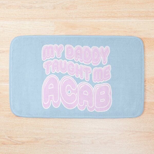 Item preview, Daddy Says ACAB designed and sold by rhodeyart.