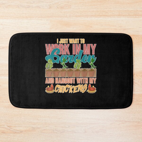 Item preview, I Just Want To Work In My Garden Chicken Farm Gardener  designed and sold by beatabea.
