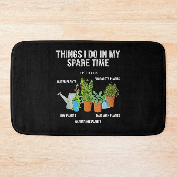 Item preview, Things I Do In My Spare Time Plants Funny Indoor Gardening  designed and sold by beatabea.