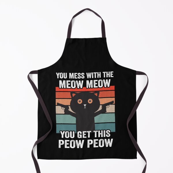 Item preview, You Mess With The Meow Meow You Get This Peow Peow designed and sold by silverhexagon.