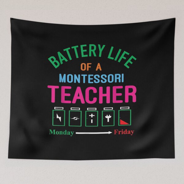 Item preview, Battery Life Of A Teacher Of A Montessori Teacher  designed and sold by beatabea.
