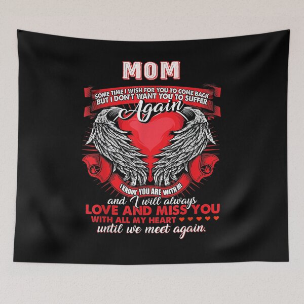 Item preview, My Mom Some Time I Wish For You To Come Back Love Miss You  designed and sold by beatabea.