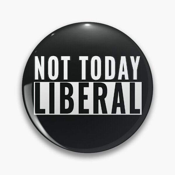 Item preview, Not Today liberal designed and sold by Feline Rockstars.