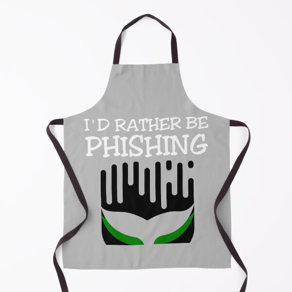 Item preview, I'd Rather Be Phishing Funny Hackers designed and sold by ByTekk.