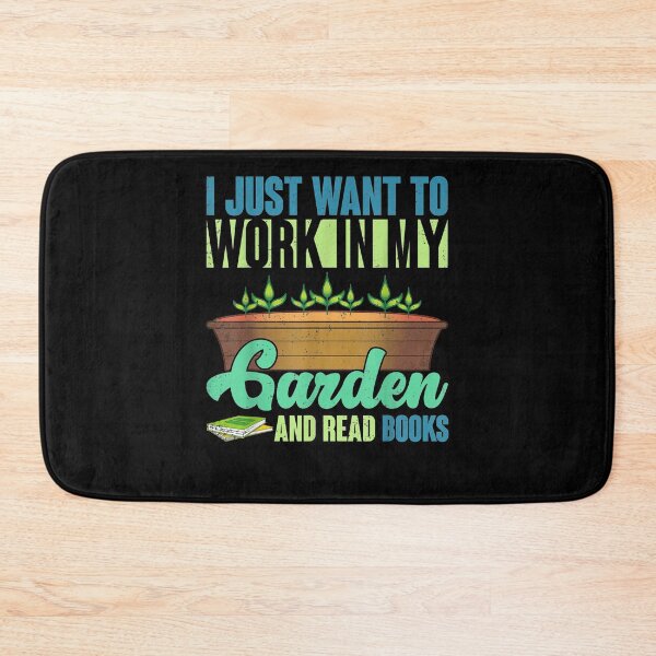 Item preview, I Just Want To Work In My Garden And Read Books Gardening  designed and sold by beatabea.