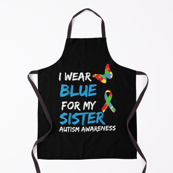Item preview, Autism I Wear Blue For My Sister Awareness Brother Sibling designed and sold by beatabea.