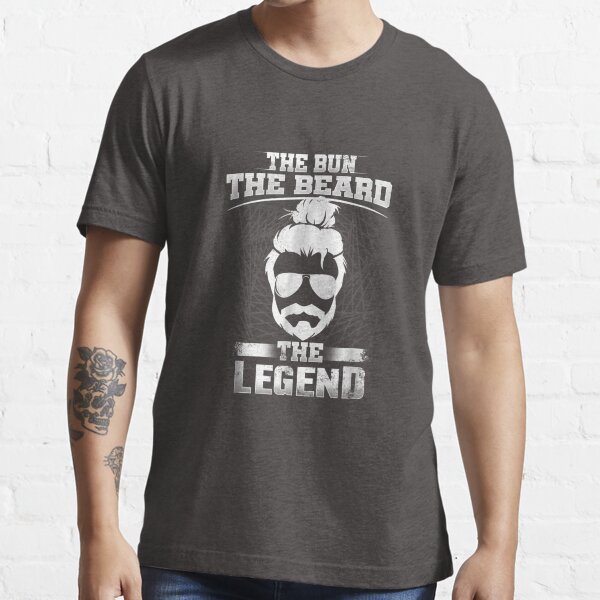 Mens The Bun The Beard The Legend Funny Man Bun T Nice Gift Essential T-Shirt