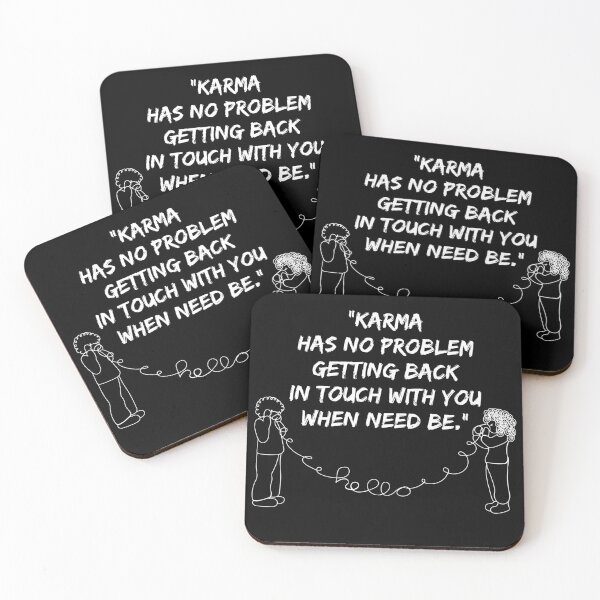 Item preview, KARMA HAS NO PROBLEM GETTING BACK IN TOUCH WITH YOU WHEN NEED BE designed and sold by enigma3a.