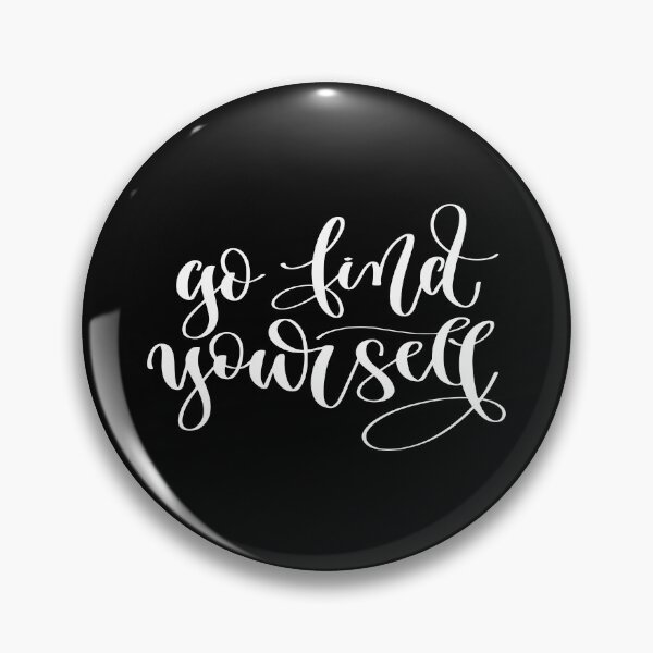 Item preview, Go Find Yourself designed and sold by GoodVibesWX9.