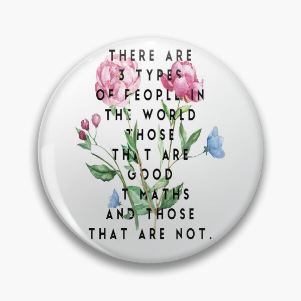 Item preview, There are 3 kinds of people in this world. Those that are good at maths and those that are not. designed and sold by LiveToLearn.