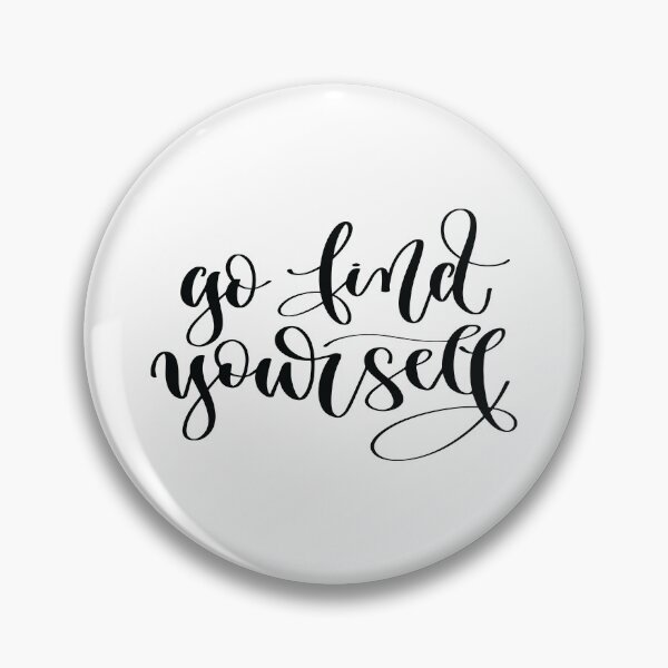 Item preview, Go Find Yourself designed and sold by GoodVibesWX9.