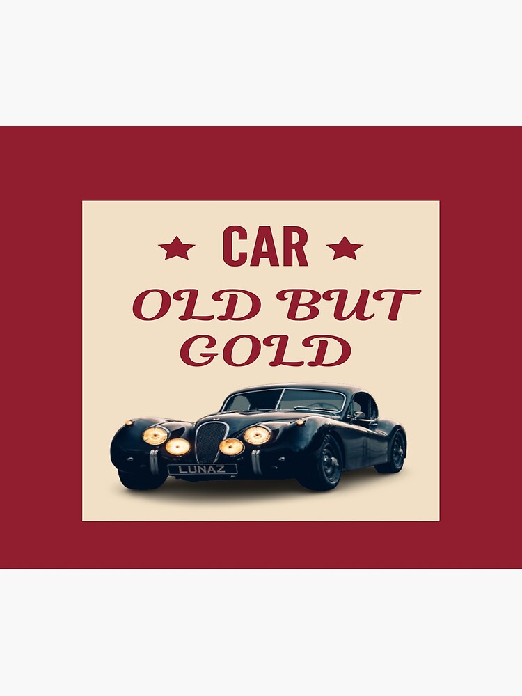 " OLD BUT GOLD" Poster for Sale by Redbubble