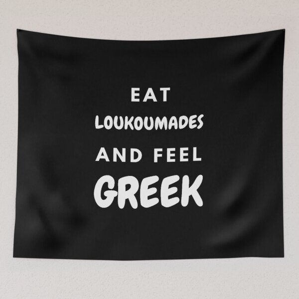 Item preview, Eat Loukoumades and Feel Greek, Gifts, Apparel, Wall Art, Home Decor designed and sold by TheGreekGuy.