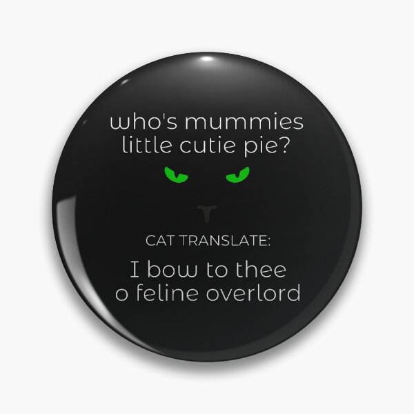 Item preview, Cat Translations:  Feline Overlord designed and sold by Bugs-Boutique.